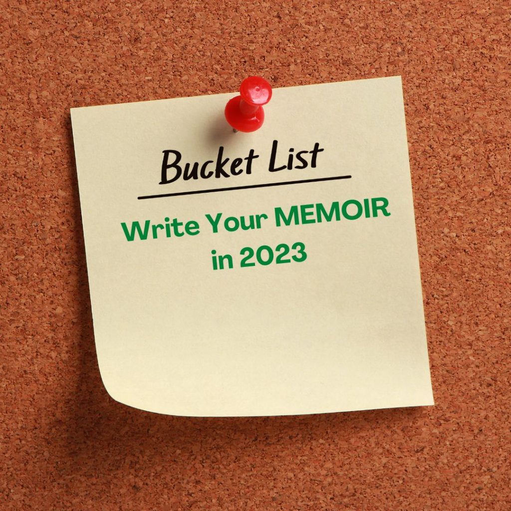 Bucket List - write your memoir